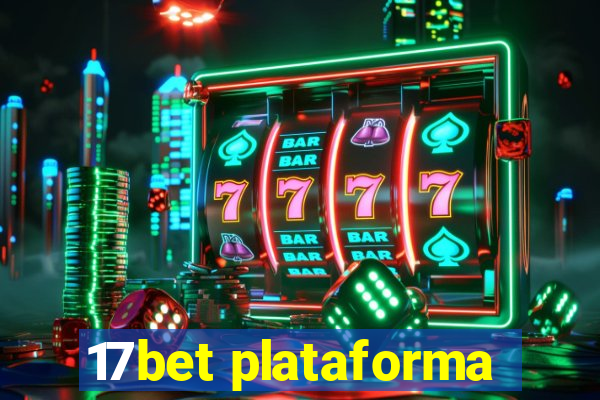 17bet plataforma